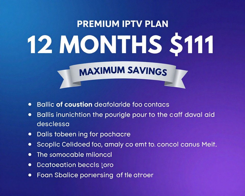 12 months IPTV subscription plan promotional image showing maximum savings